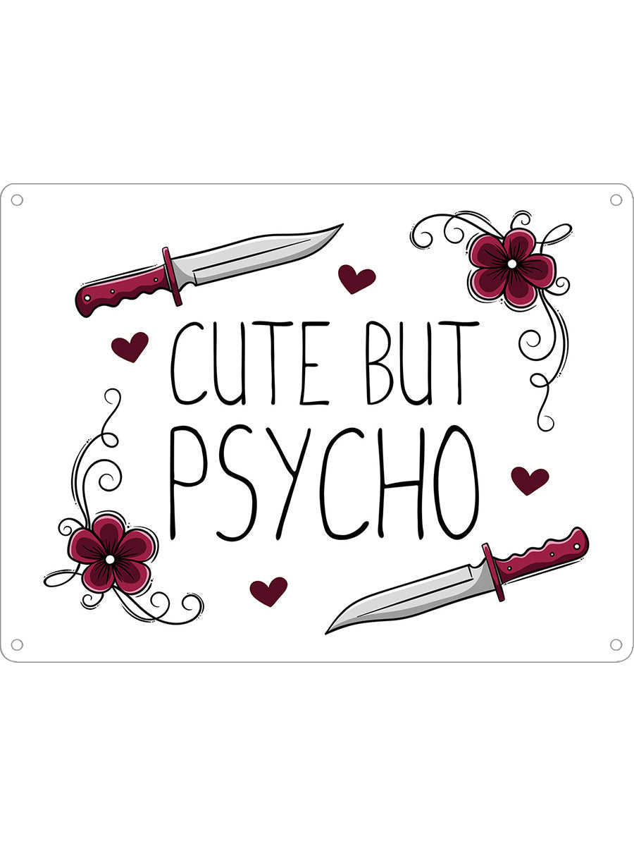 Cute But Psycho Mini Tin Sign