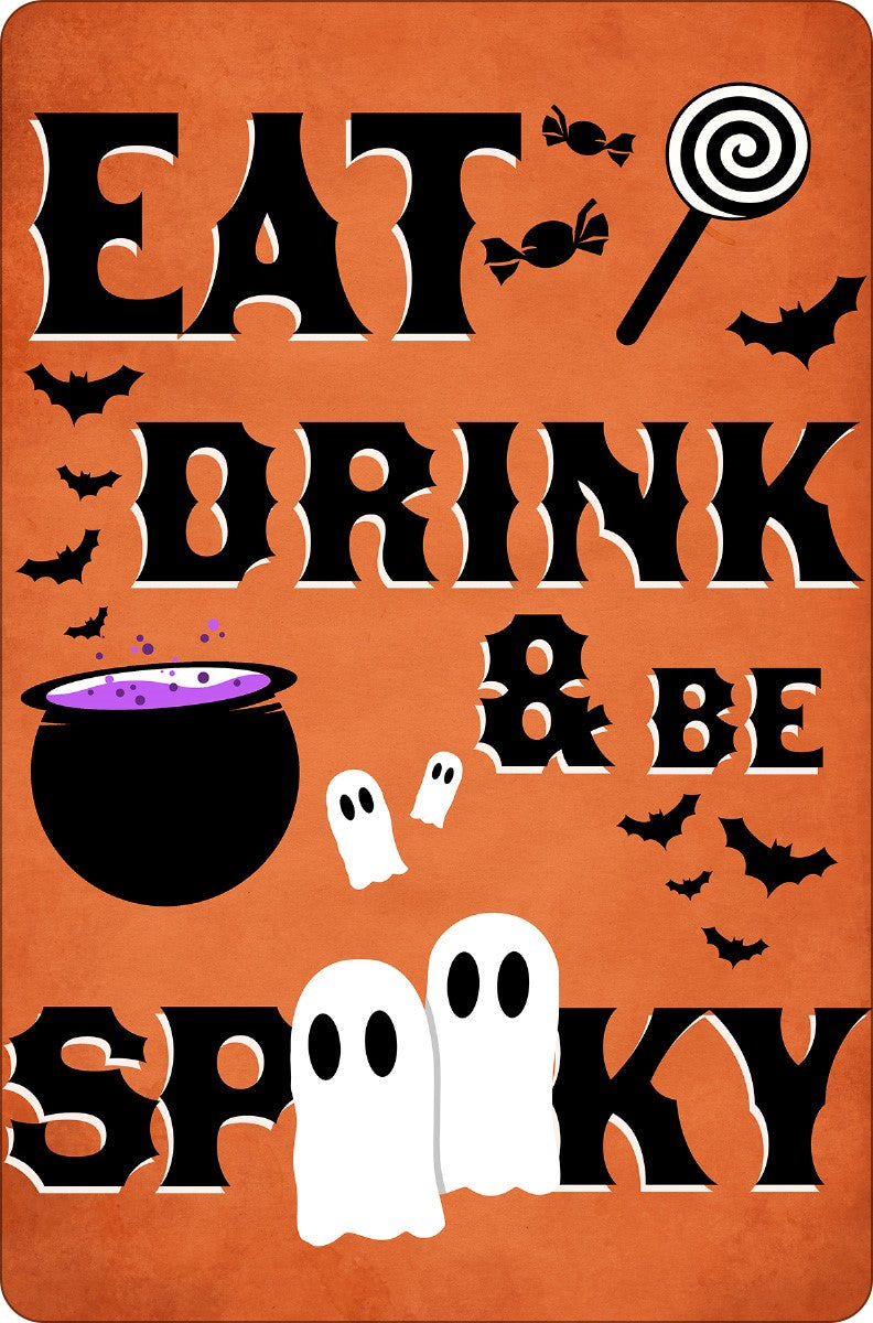 Eat, drink and be spooky tin sign