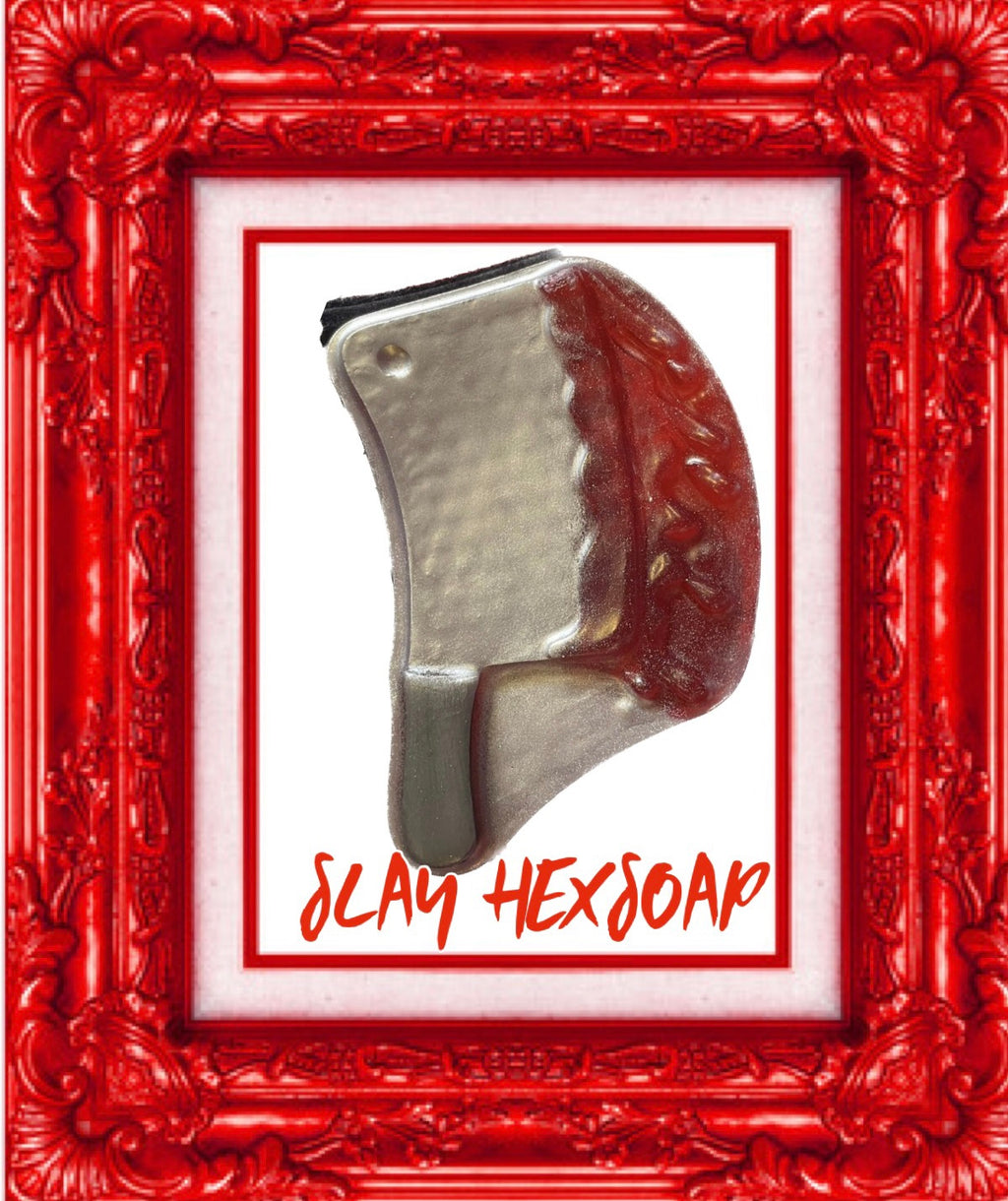 Slay me cleaver hexsoap