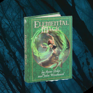 ELEMENTAL MAGIC BOOK BY ANNE STOKES AND JOHN WOODWARD