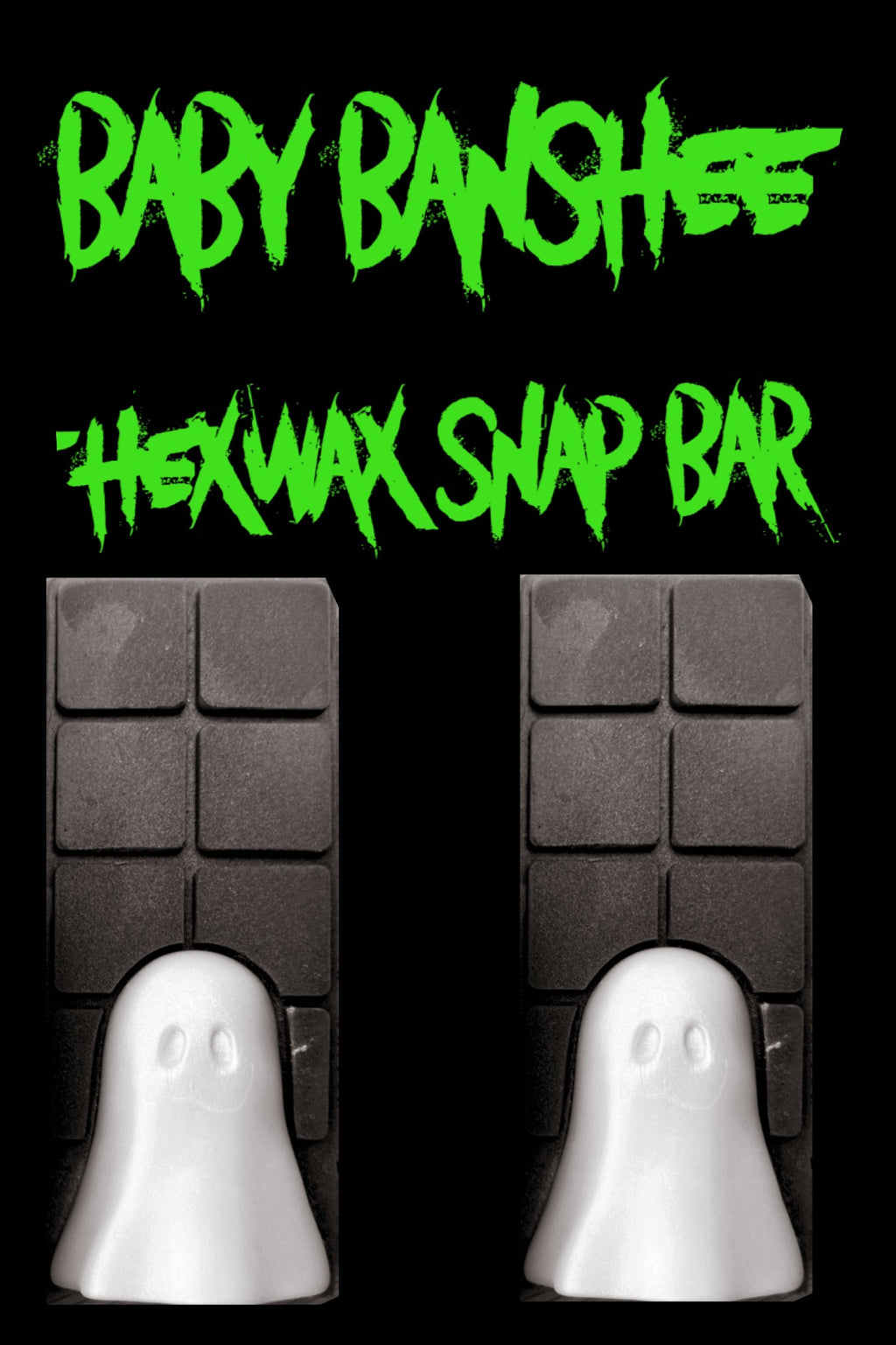 Baby Banshee hexwax snap bar