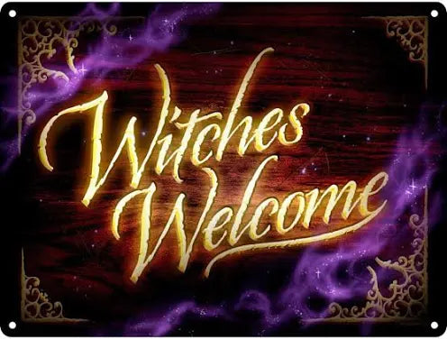 Welcome witches tin sign
