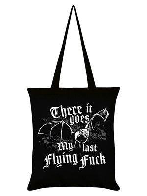 There goes my last flying fuxk tote bag