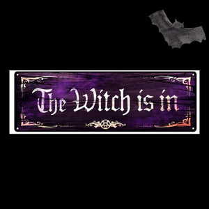 The witch is in- slim tin sign