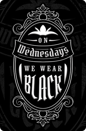 On Wednesdays we wear black tin sign