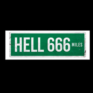 Hell 666 miles tin sign