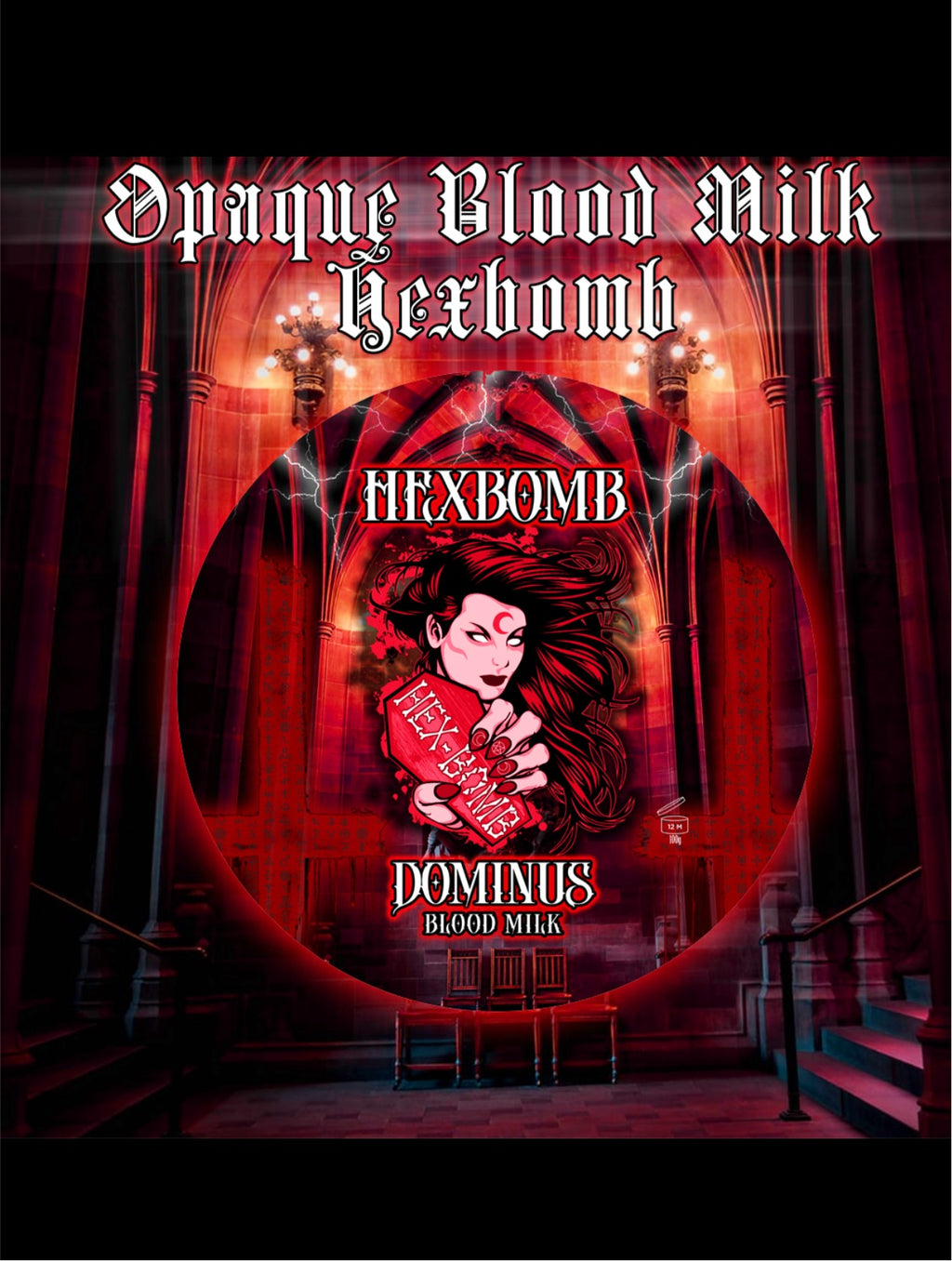 DOMINUS- Blood milk Hexbomb